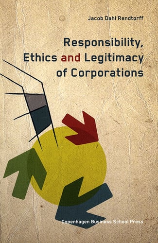 Responsibility, Ethics and Legitimacy of Corporation_0
