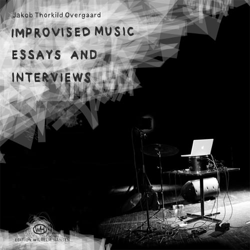 Improvised Music - Essays and Interviews_0