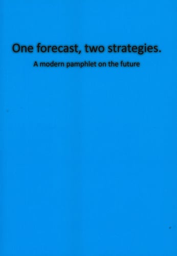 One forecast, two strategies.