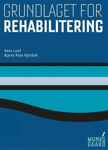 Grundlaget for rehabilitering_0
