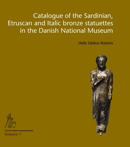 Catalogue of the Sardinian, Etruscan and Italic bronze statuettes in the Danish National Museum - picture