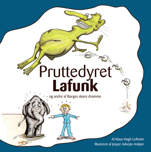 Pruttedyret Lafunk - og andre af Børges skøre drømme_0