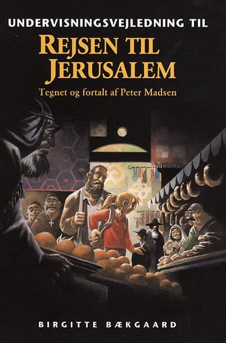 Rejsen til Jerusalem, Undervisningsvejledning_0