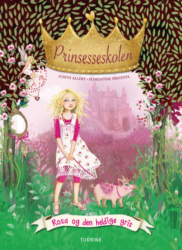Prinsesseskolen 4: Rosa og den heldige gris - picture