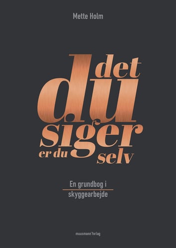 Det, du siger, er du selv_0