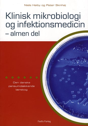 Klinisk mikrobiologi og infektionsmedicin - almen del_0