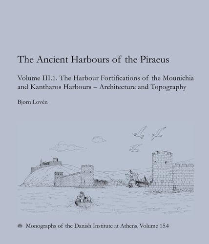The Ancient Harbours of the Piraeus