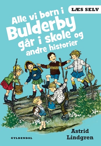 Læs selv Alle vi børn i Bulderby går i skole og andre historier - picture