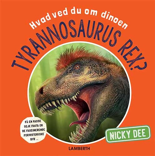 Hvad ved du om dinoen tyrannosaurus rex? - picture