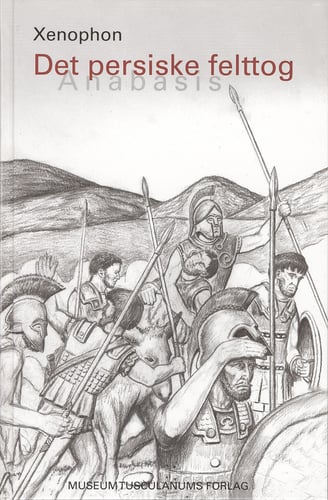 Det persiske felttog - Anabasis - picture