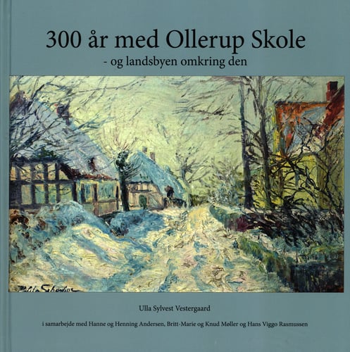300 år med Ollerup Skole - og landsbyen omkring den - picture