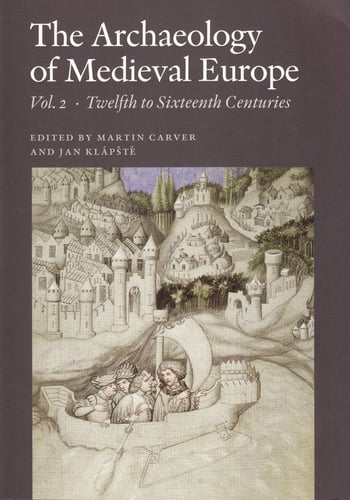 The Archaeology of Medieval Europe_0