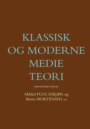 Klassisk og moderne medieteori_0