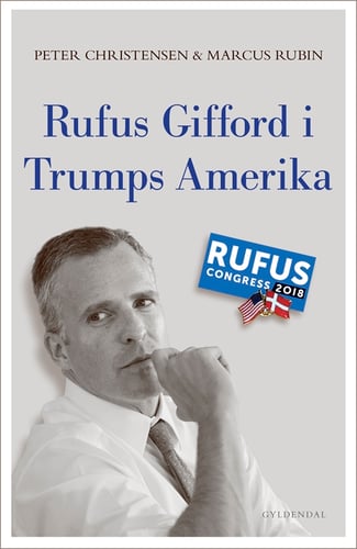 Rufus Gifford i Trumps Amerika_0