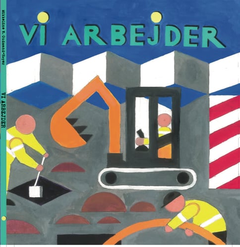 VI ARBEJDER