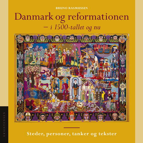 Danmark og reformationen - i 1500-tallet og nu - picture