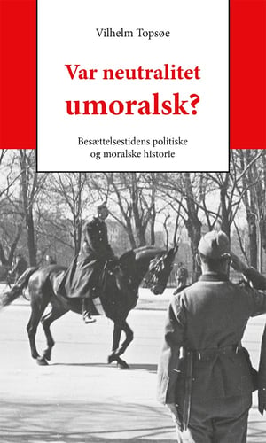 Var neutralitet umoralsk?