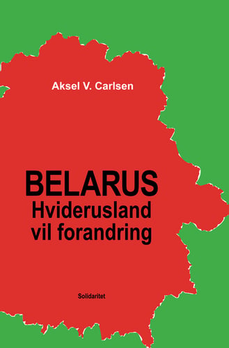 Belarus – Hviderusland vil forandring - picture