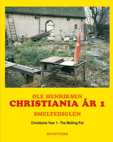 Christiania år 1 / Christiania Year 1_0