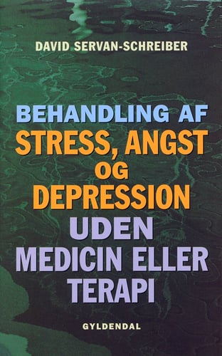 Behandling af stress, angst og depression uden medicin eller terapi - picture