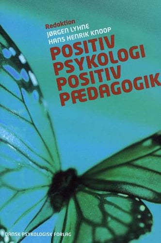 Positiv psykologi - positiv pædagogik_0
