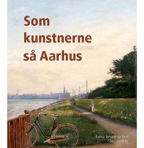 Som kunstnerne så Aarhus_0