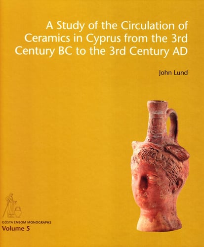 A Study of the Circulation of Ceramics in Cyprus from the 3rd Century BC to the 3rd Century AD - picture