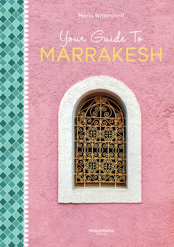 Your Guide To Marrakesh - picture