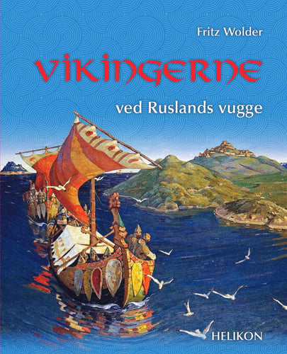 Vikingerne ved Ruslands vugge - picture