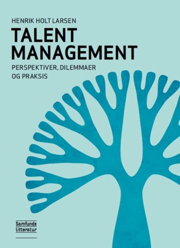 Talent Management - perspektiver, dilemmaer og praksis - picture