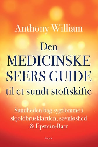 Den medicinske seers guide til et sundt stofskifte_0