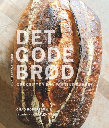 Det gode brød - opskrifter fra Tartine Bakery_0