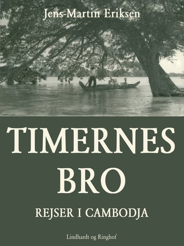 Timernes bro - rejser i Cambodja_0