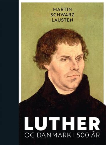Luther og Danmark i 500 år_0