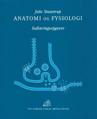 Anatomi og fysiologi  - Indlæringsopgaver_0