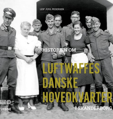 Historien om Luftwaffes danske hovedkvarter i Skanderborg_0