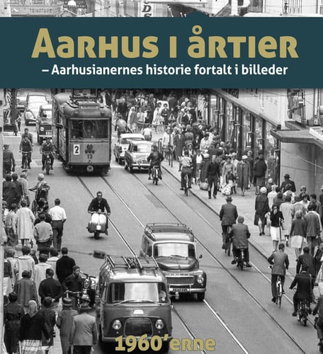 Aarhus i årtier - 60'erne - picture