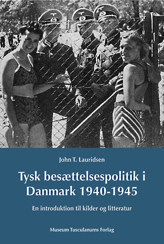 Tysk besættelsespoltik i Danmark 1940-1945 - picture