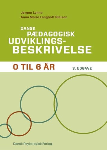 Dansk Pædagogisk Udviklingsbeskrivelse 0-6 år, 3. udgave_0