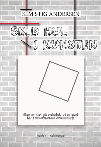 Skid hul i kunsten