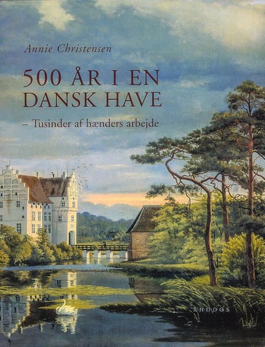 500 år i en dansk have_0