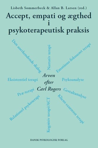 Accept, empati og ægthed i psykoterapeutisk praksis_0