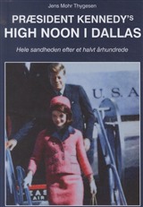 Præsident Kennedy's High Noon i Dallas - picture