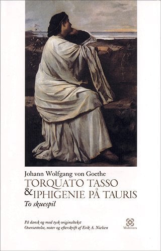 Torquato Tasso & Iphigenie på Tauris