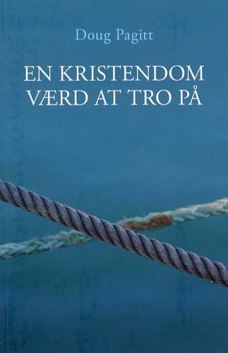 En kristendom værd at tro på