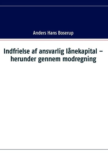 Indfrielse af ansvarlig lånekapital – herunder gennem modregning