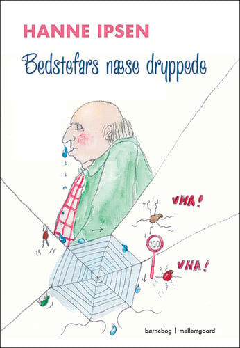 Bedstefars næse dryppede