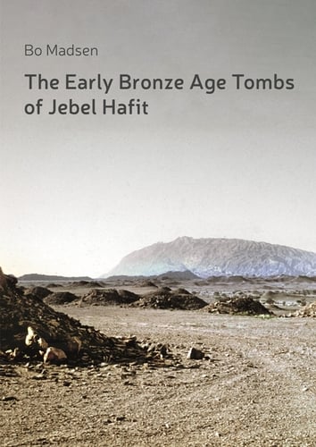 The Early Bronze Age Tombs of Jebel Hafit_0