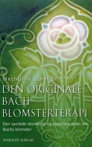 Den originale Bach blomsterterapi - picture