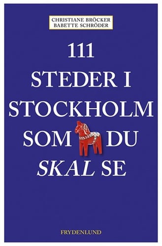111 steder i Stockholm som du skal se_0